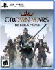 Crown Wars: The Black Prince - PlayStation 5